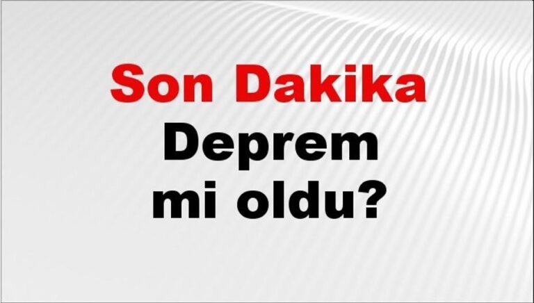 19 Eylül 2026 Güncel Deprem Haberleri ve Son Dakikalar